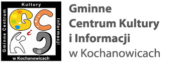 GMINNE CENTRUM KULTURY I INFORMACJI W KOCHANOWICACH